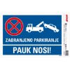 SAMOLEPLJIVA NALEPNICA - ZABRANJENO PARKIRANJE PAUK NOSI - 230X330MM - 1