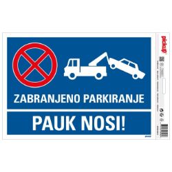 SAMOLEPLJIVA NALEPNICA - ZABRANJENO PARKIRANJE PAUK NOSI - 230X330MM