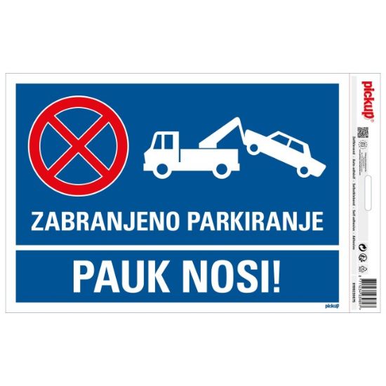 SAMOLEPLJIVA NALEPNICA - ZABRANJENO PARKIRANJE PAUK NOSI - 230X330MM