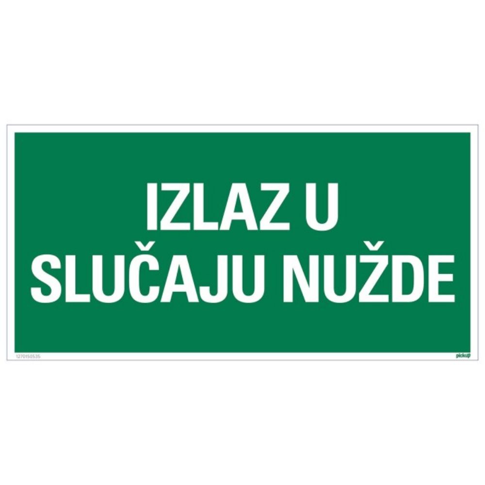 ZNAK - IZLAZ U SLUČAJU NUŽDE - 150X300MM