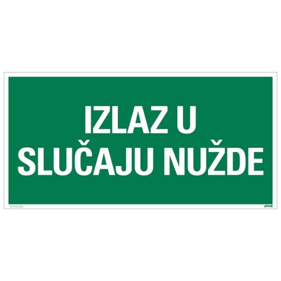ZNAK - IZLAZ U SLUČAJU NUŽDE - 150X300MM