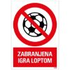 SAMOLEPLJIVA NALEPNICA - ZABRANJENJENA IGRA LOPTOM - 230X330MM - 1