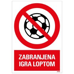 SAMOLEPLJIVA NALEPNICA - ZABRANJENJENA IGRA LOPTOM - 230X330MM