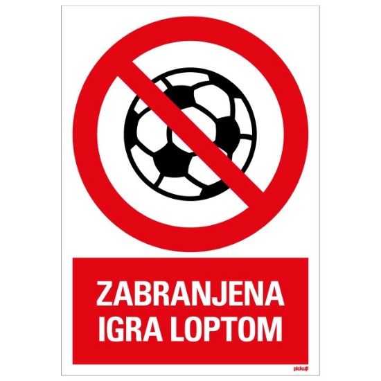 SAMOLEPLJIVA NALEPNICA - ZABRANJENJENA IGRA LOPTOM - 230X330MM