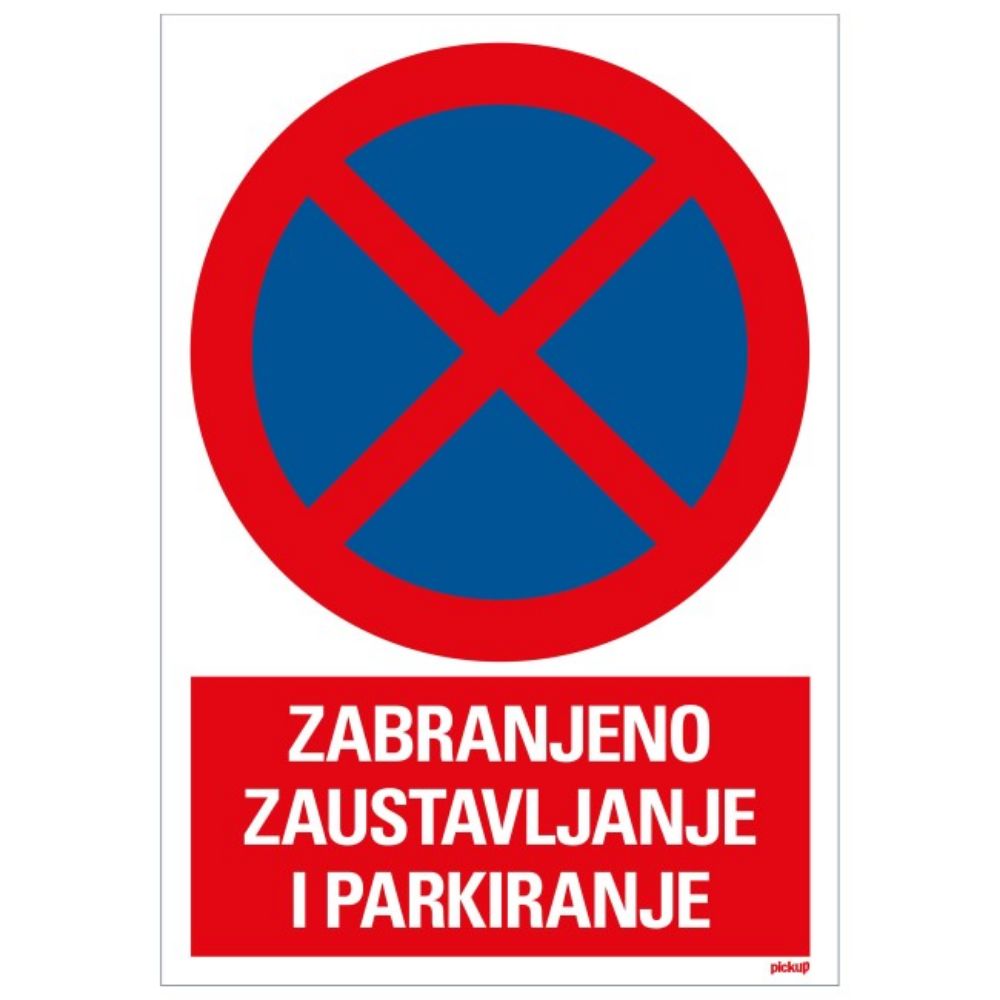 SAMOLEPLJIVA NALEPNICA - ZABRANJENO ZAUSTAVLJANJE I PARKIRANJE - 230X330MM