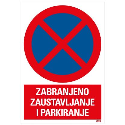 SAMOLEPLJIVA NALEPNICA - ZABRANJENO ZAUSTAVLJANJE I PARKIRANJE - 230X330MM