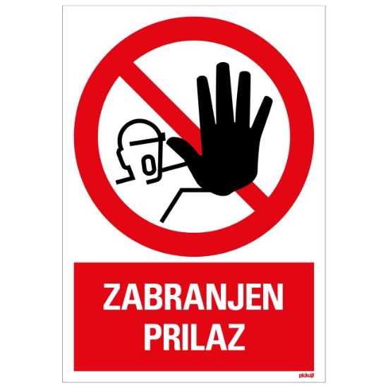 SAMOLEPLJIVA NALEPNICA - ZABRANJEN PRILAZ - 230X330MM