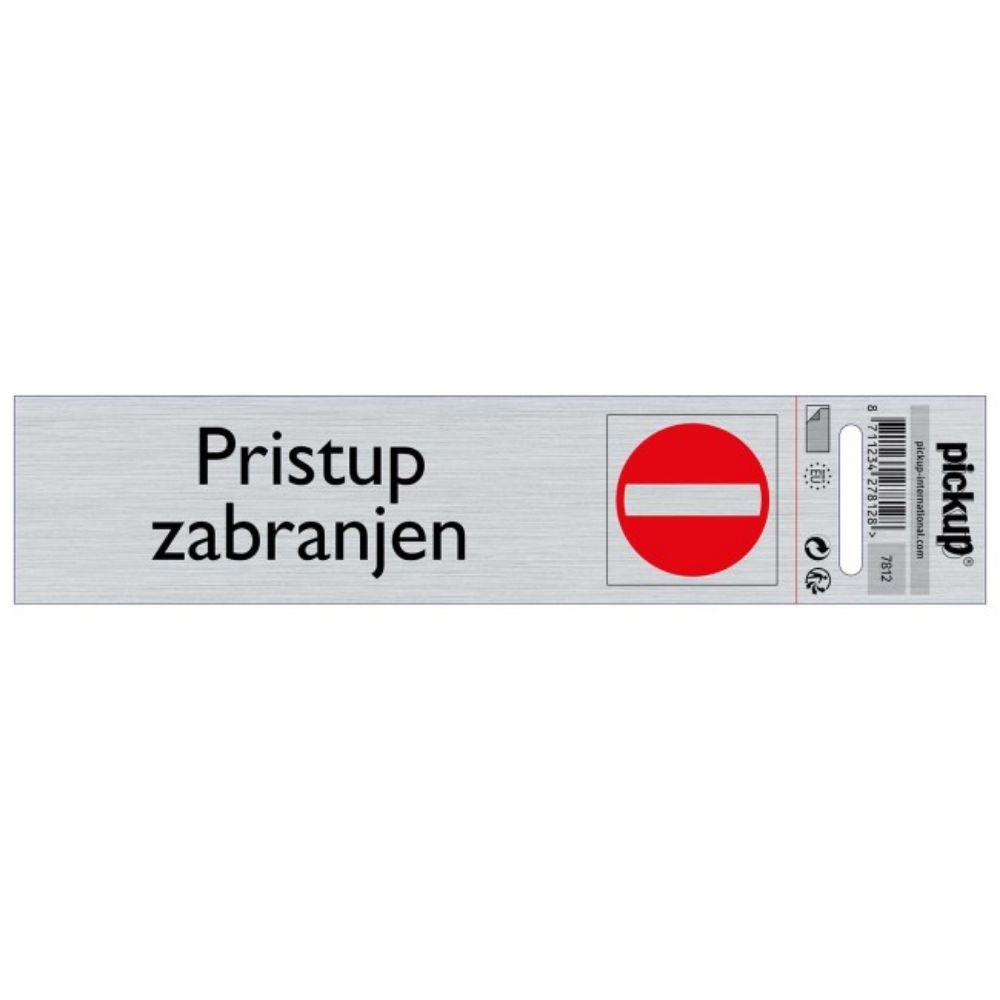 SAMOLEPLJIVA PLOČICA - PRISTUP ZABRANJEN -165X44MM