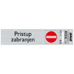 SAMOLEPLJIVA PLOČICA - PRISTUP ZABRANJEN -165X44MM